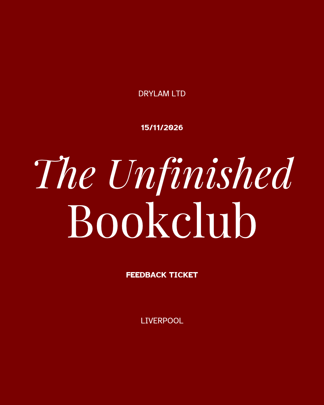 Feedback Ticket - The Unfinished Manuscript Bookclub - Liverpool - (15/11/2026)
